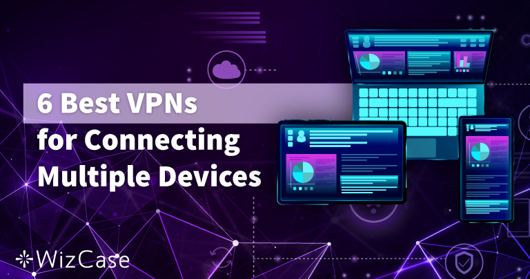 複数のデバイスで利用できるおすすめのVPN 7選 （2026に更新）